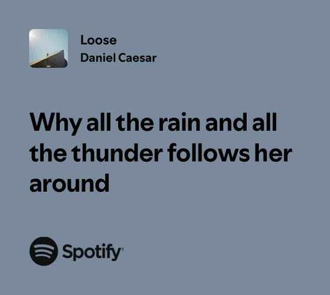 Loose Daniel Caesar, Spotify Song, Songs, Quick Saves