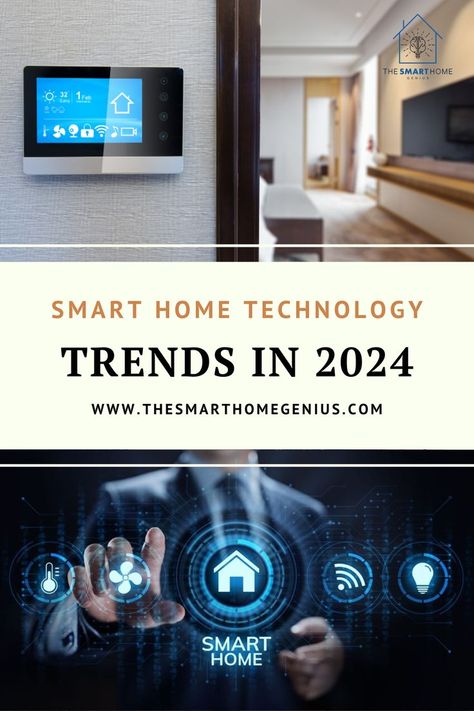 Smart Home Technology Trends in 2024 Smart Security Camera, Smart Appliances Home, New Home Technology, Smart Home Technology Gadgets, Smart Home Interior Design, Data Analytics Infographic, Smart House Ideas Technology, Smart Home Design Ideas, Smart Living Room