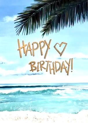 Beachy Birthday, Birthday Wishes Greetings, Birthday Pins, Happy Birthday Celebration, Beach Cards, Birthday Wishes For Myself, Happy Birthday Pictures, Happy Birthday Messages, Birthday Pictures