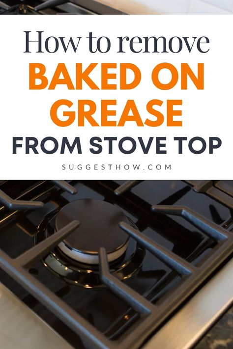 Learn how to remove baked on grease from stove top and grates effectively using our 5 step process and clean your greasy stovetop easily. #homehacks #cleaning #DIY #home Clean Stove Top Grates, Clean Gas Stove Top, Clean Stove Grates, Gas Stove Cleaning, Clean Stove Burners, Stove Top Cleaner, How To Clean Burners, Cleaning Grease, Clean Stove Top