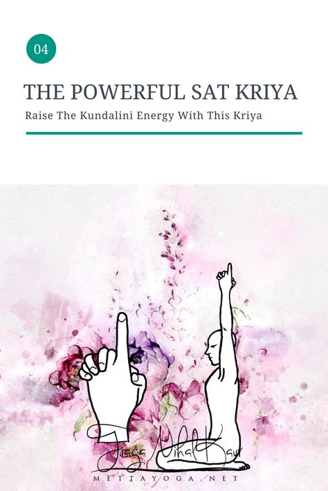 Sat Kriya is one of the most fundamental kriyas is Kundalini Yoga, it is recommended to exercise this posture for 3 minutes for an effect or even longer when you are more advanced and feel comfortable practicing at longer times. This kriya has a lot of benefits and is designed to raise the kundalini energy. www.mettayoga.net Kriya Yoga Exercises, Sat Kriya, Kundalini Kriya, Kundalini Yoga Kriya, Kriya Yoga Meditation, Kirtan Kriya, Abc Yoga, Shakti Yoga, Kundalini Yoga Poses