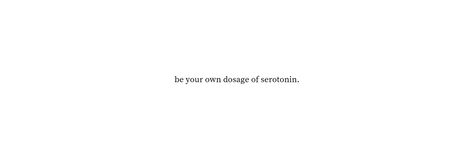 dosage of serotonin Serotonin Quotes, Dosage Of Serotonin, One Word Instagram Captions, Small Quote Tattoos, Quote Tattoos, Wattpad Book, Wattpad Book Covers, Wattpad Stories, Wattpad Books