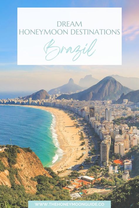 aerial view of rio de janeiro beach with text that reads dream honeymoon destinations brazil Peru Honeymoon, Things To Do In Brazil, Belize Honeymoon, Costa Rica Honeymoon, Mexico Honeymoon, Dream Honeymoon, Honeymoon Resorts, Honeymoon Hotels, Brazil Travel