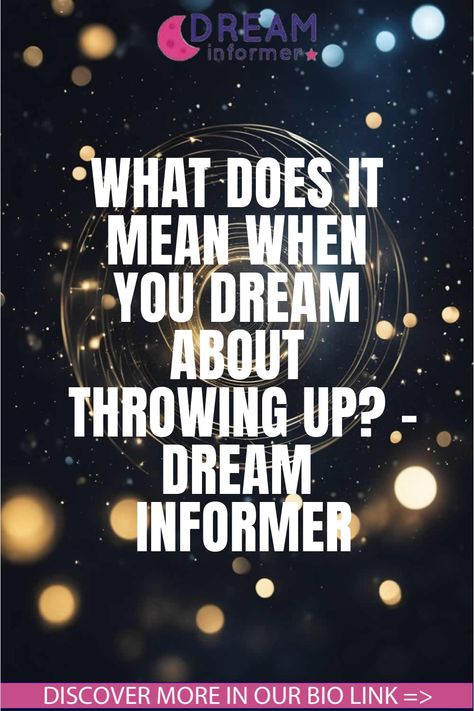 What Does It Mean When You Dream About Throwing Up? - Dream Informer Dream Interpretation Symbols, Dream About Someone, What Your Dreams Mean, Liver Care, Blood Pressure Chart, Sciatic Nerve Pain, Dream Symbols, Dream Interpretation, Nerve Pain