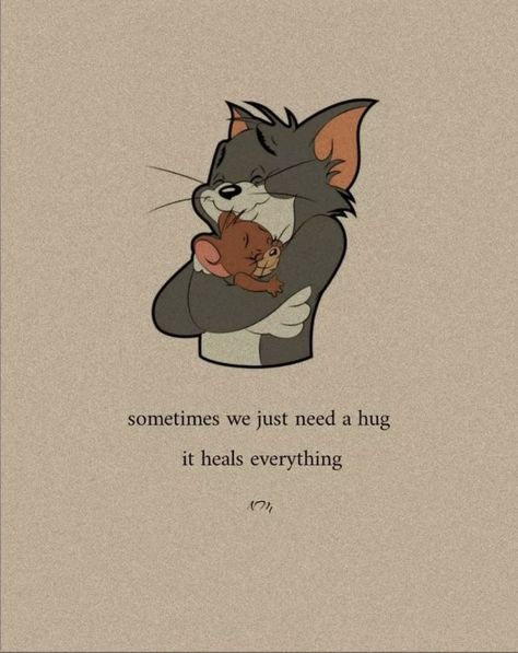 Tom And Jerry Quotes, Need A Hug Quotes, Tom And Jerry Wallpapers, Friends Hugging, One Line Quotes, Brother Sister Quotes, Hug Quotes, Poems Quotes, Lines Quotes