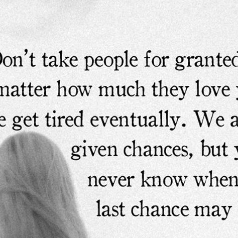 My Positive Outlooks on Instagram: "Appreciate the people in your life and never take them for granted. Love and relationships require effort and care. Cherish the moments and opportunities you have, as they may not last forever. #Gratitude #CherishLove #Don'tTakeForGranted #ValueRelationships #LastChance #LoveAndCare #TreasureMoments #AppreciateOthers" Never Take Anyone For Granted Quotes, Taken For Granted Quotes Unappreciated Family, Don’t Take People For Granted Quotes, Taking People For Granted Quotes, Taken For Granted Quotes Relationships, Taken For Granted Quotes, Granted Quotes, Effort Quotes, Appreciate Life Quotes