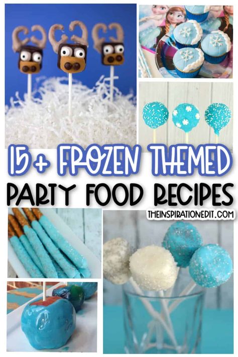 15 Fantastic Disney Frozen Recipes You Will Love Frozen Food Ideas, Frozen Movie Night, Food Ideas For Toddlers, Kid Friendly Party Food, Frozen Themed Food, Frozen Birthday Party Food, Frozen Party Food, Kids Birthday Food, Frozen Recipes