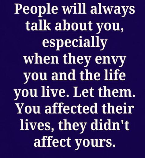 People Will Always Talk About You Especially When They Envy You Bitter People Quotes, Envy Quotes, About You Quotes, Badass Quotes, People Quotes, Reality Quotes, Wise Quotes, Real Quotes, True Words