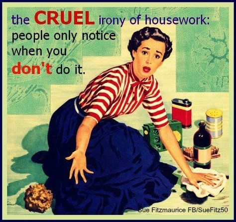 Housework Quotes, Housework Humor, Housewife Quotes, Gorgeous Pics, Cleaning Quotes, Anne Taintor, Clean Memes, Quotes Thoughts, Life Quotes Love