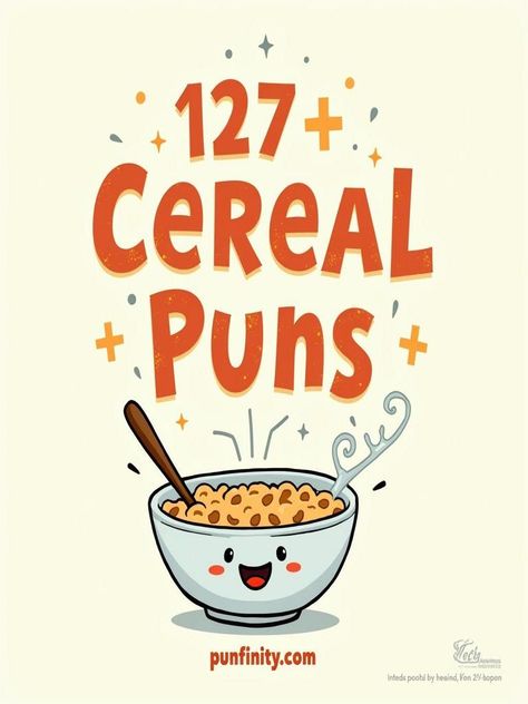 cereal puns You Are Cereal-ously The Best, Cereal Quotes Funny, Cereal Quotes, Cereal Puns, Motivational Puns, Cereal Names, Cupcake Puns, Breakfast Puns, Food Jokes