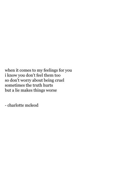 an original poem written by me, charlotte mcleod about the truth and lies behind having feelings for someone #poet #poem #poetry Poetry About Lies, Poems About Lies, Having Feelings For Someone, Knee Workout, Bad Knee Workout, Hiding Feelings, My Feelings For You, You Lied To Me, You Poem