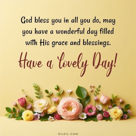 Daily Greetings Inspiration, Good Morning Beautiful Quotes Motivation, Blessed Morning Quotes Inspiration, Good Morning Scripture Blessings, Blessed Week Quotes, Good Morning Have A Blessed Day, Good Morning Blessings Inspiration Beautiful, Morning Blessings Inspirational, Have A Blessed Day Quotes