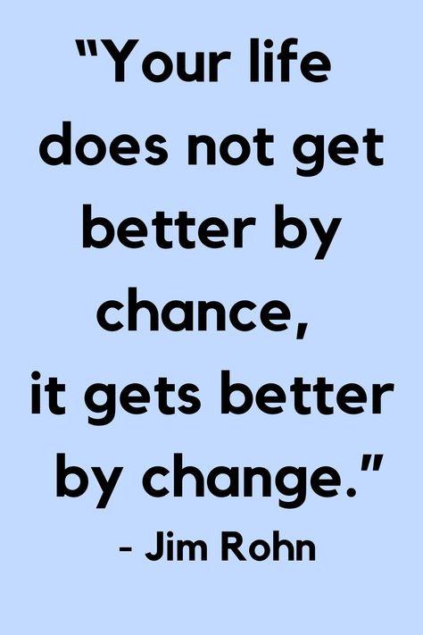 change your life quotes A New Beginning Quotes, Changing Lives Quotes, Low Motivation, You Changed Quotes, Preppy Quotes, Motivation Thoughts, Change Your Life Quotes, Mind Change, Chance Quotes