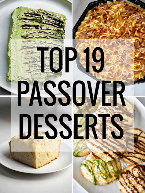 Four pictures of desserts with a text overlay Keto Passover Dessert, Desserts For Passover, Kosher For Passover Desserts, Passover Desserts Easy, Kosher Dessert Recipes, Passover Dessert Recipes, Kosher Desserts, Passover Menu, Leavening Agents