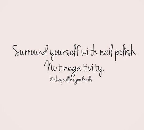 Nail Polish > Negativity #mondaymotivation #manimonday #nailquotes Quotes For Salon, Nails Quotes For Instagram, Nail Technician Quotes, Nail Tech Humor, Nail Quotes Funny, Manicure Quotes, Nail Polish Quotes, Nail Tech Quotes, Nail Memes