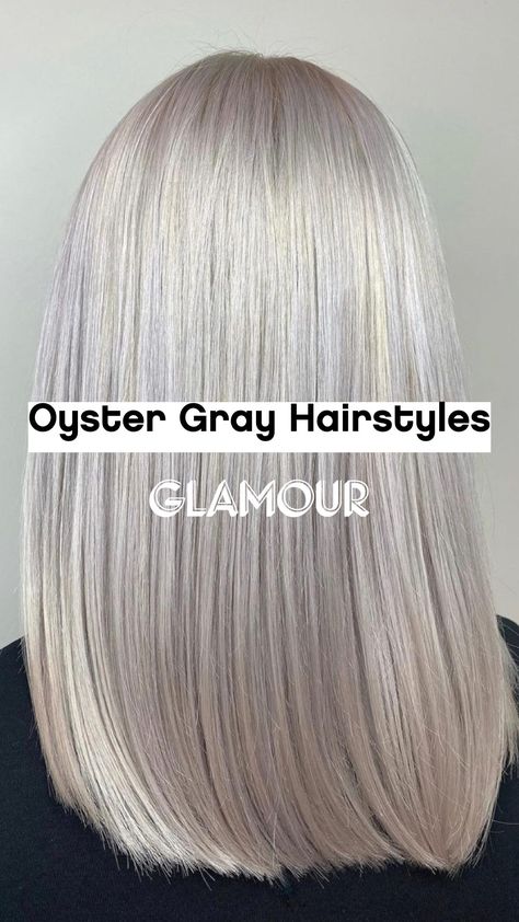 Oyster Gray Hair, Hair Colour Grey Silver, Oyster Blonde Hair, Blonde Gray Hair Color Ideas 2022, Oyster Grey Hair, Silver Hair Dye, Purple Grey Hair, Grey Blonde Hair, Hair Doo