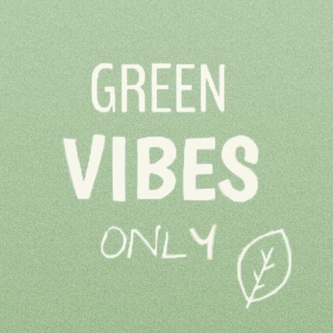 Green vibes only quote. Eco Quotes Environment, Quotes About Sustainability, Environmental Aesthetic, Organic Quotes, Ecofriendly Quotes, Recycling Quotes, Eco Quotes, Sustainability Quotes, Only Quote