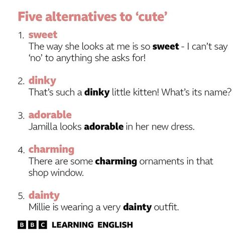 BBC Learning English on Instagram: "Here are some different ways to say ‘cute’ 😻🐶💘 ⁠ What or who do you find cute? Tell us in the comments! ⁠ (Note: these are not exact synonyms)⁠ ⁠ Want to hear about some adorable dinky rabbits? Check out the link in our bio!⁠ ⁠ #5alternativesto #grammar #vocabulary #synonyms #learnEnglish #Englishwords #efl #BritishEnglish⁠" Dainty Outfit, Study English Language, Grammar Vocabulary, British English, House Rules, Learning English, English Study, English Words, English Language