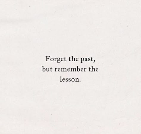 Forget The Past Quotes, Short Powerful Quotes, Forget The Past, Past Quotes, Forgotten Quotes, Lover Aesthetic, Forgetting The Past, Small Quotes, Sharing Quotes