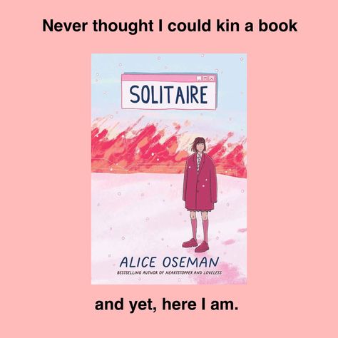 Solitaire Quotes, Solitaire Book, Solitaire Alice Oseman, Heartstopper Art, Tori Spring, Alice Oseman, Heart Stopper, Im Lost, Favorite Authors