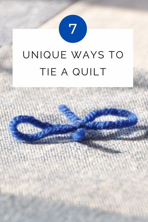 Quilt With Yarn Ties, Hand Tacked Quilt, How To Tie Quilts, Ways To Tie A Quilt, Hand Tied Quilt Knots, Tying Quilts Ideas, Hand Tied Quilt Ideas, Tied Quilts With Yarn, Heirloom Quilts Ideas