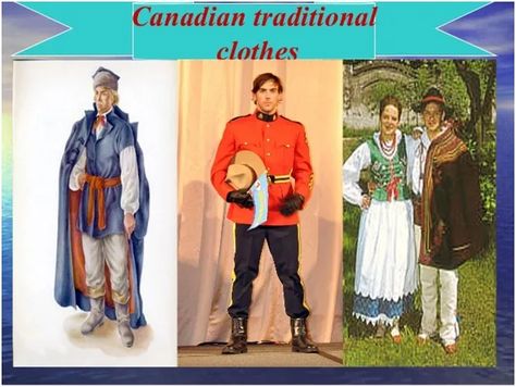 What is The National Dress of Canada? | WhatsAnswer Canadian People, Canada Project, Country Style Dresses, Tenses English, Canadian Clothing, Canada Pictures, Traditional Suit, Woolen Cap, National Clothes