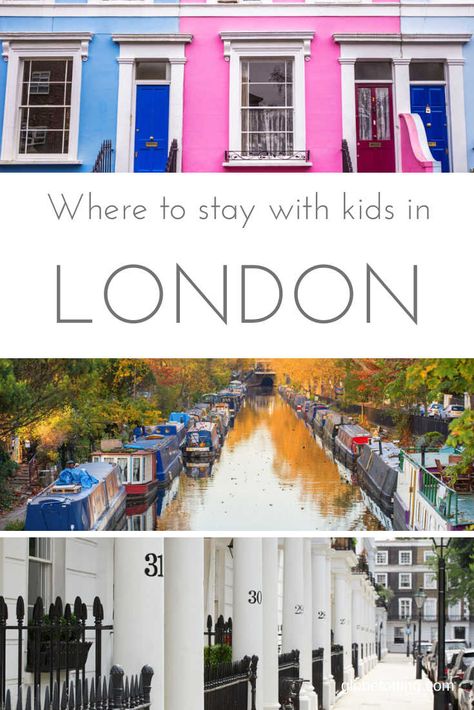 Where To Stay In London, Travel Overseas, London 2022, London With Kids, London Kids, London Neighborhoods, London Family, London Hotel, London Vacation