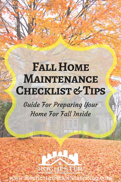 Fall Home Maintenance, Fall Checklist, Fall Maintenance, Home Maintenance Checklist, Real Estate Salesperson, Maintenance Checklist, Real Estate Articles, Real Estate Advice, Fall Home