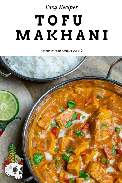 Tofu Makhani, Chicken Makhani, Vegan Butter Chicken, Murgh Makhani, Vegan Tofu, Vegan Curry, Best Vegan Recipes, Vegan Restaurants, Vegan Dinner