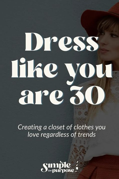 Wardrobe 30 Year Old, 30 Year Old Wardrobe, Capsule Wardrobe 30 Year Old, Closet Of Clothes, Capsule Wardrobe Basics, Intentional Parenting, Personal Values, Old Dresses, Comparing Yourself To Others