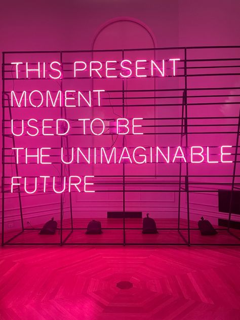 neons pink likght that says ‘this present moment used to be the unimaginable future’ Simple Reminders, Present Moment, Soft Pink, Vision Board, Washington, Neon Signs, In This Moment, Quotes, Pink