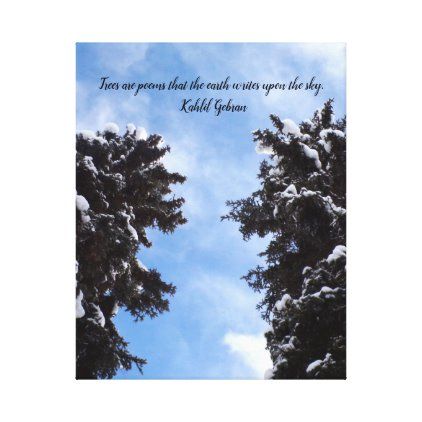 Spruce Trees and Blue Sky in Winter with Quote Canvas Print Dry Tree Quotes, Winter Canvas Art, Cloud Quotes, Nature Photography Quotes, Alaska Photography, Spruce Trees, Winter Wall Decor, Tree Quotes, Dry Tree