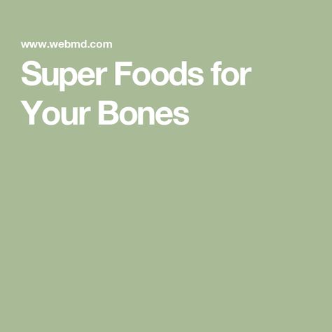 Super Foods for Your Bones Food For Strong Bones, Foods With Calcium, High Calcium, Bone Diseases, Super Foods, Senior Health, Strong Bones, Health Policy, Fatty Fish