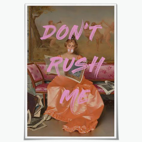 PRICES MAY VARY. Trendy Pink Orange Vintage Girly Eclectic Don't Rush MeWall Art：Trendy Pink Orange Vintage Girly Eclectic Don't Rush Mepictures wall decor Poster Measuring at 08x12/12x18/16x24/20x30/24x36/ inches You can choose canvas unframed wooden frame mounting or black frame mounting with advanced modern decoration. Trendy Pink Orange Vintage Girly Eclectic Don't Rush MeWall Art Print:Vintage Room Posters print use high-quality environmentally friendly ink and high-quality canvas and use t Art Mom, Decor For Bathroom, Maximalist Wall, Wall Art Funny, Maximalist Wall Art, Entry Decor, Girly Wall Art, Mom Art, Portrait Poster