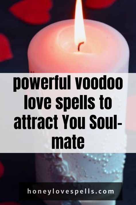 Powerful Voodoo love spells to attract  Your Soul-mate New Love Spell, Voodoo Love Spells, Love Work, Make Love, Love Spell, Relationship Problems, Love Spells, Flameless Candle, New Love