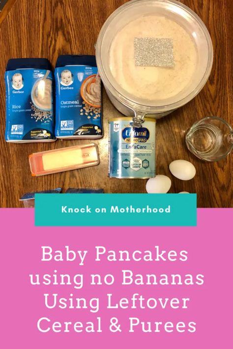 Leftover Baby Food Recipes, Baby Cereal Pancakes, Baby Oatmeal Cereal, Baby Pancakes, Baby Cereal, Baby First Foods, Baby Puree Recipes, Baby Puree, Oatmeal Pancakes