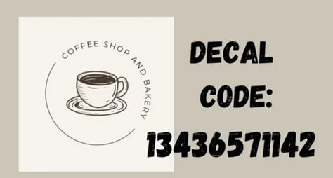 Bloxburg Coffee Shop Decal Codes, Roblox Coffee Shop Decals, Bloxburg Bakery Sign Decals, Bloxburg Cafe Ideas Outside, Cafe Sign Bloxburg Codes, Coffee Shop Decals Bloxburg, Bloxburg Cafe Sign Decal Codes, Bloxburg Graffiti Codes, Bloxburg Coffee Shop Decals