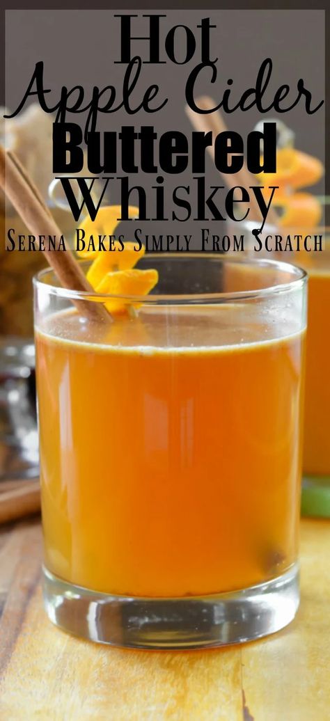 Hot Apple Cider Buttered Whiskey | Serena Bakes Simply From Scratch Cocktail Recipes Fall, Thanksgiving Cocktail Recipes, Thanksgiving Cocktail, Whisky Cocktail, Fall Cocktails Recipes, Diy Easy Recipes, Thanksgiving Drinks, Whiskey Cocktail, Thanksgiving Cocktails