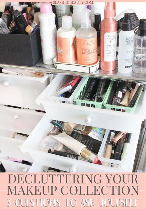 Time to declutter your makeup collection? Here are three questions to ask yourself during the process to help you let go of what you don't need. | Slashed Beauty Decluttering Makeup, Declutter Makeup, Makeup Organizing Hacks, Makeup Collection Storage, Makeup Collection Goals, Declutter Bedroom, Minimalist Makeup, Simple Questions, Make Up Hair