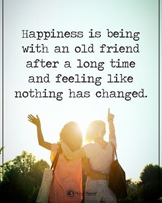 Positive + Motivational Quotes (@powerofpositivity) on Instagram: “Happiness is being with an old friend after a long time and feeling like nothing has changed.…” Long Time Meeting Friends Quotes, Long Time Friends Quotes Friendship, Life Long Friendship Quotes, Long Time Friends Quotes, Long Friendship Quotes, Old Friendship Quotes, School Friends Quotes, Old Friend Quotes, Happy Friendship Day Quotes