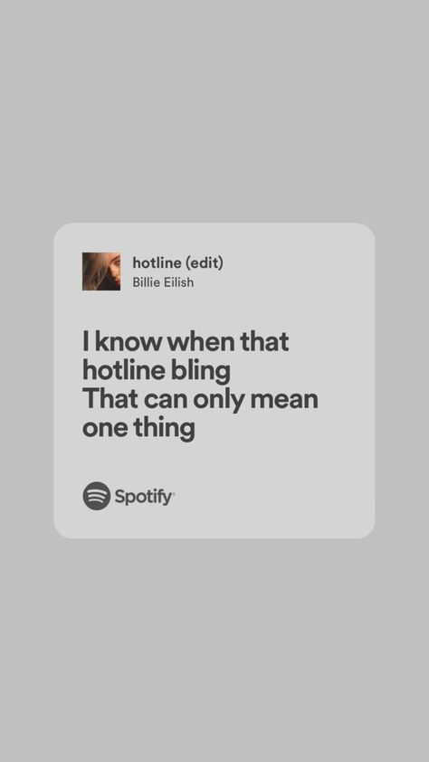 Hotline Bling Billie Eilish, Hotline Bling, Dream Guy, Lyric Quotes, Billie Eilish, Got Married, Singing, Songs, Bedroom