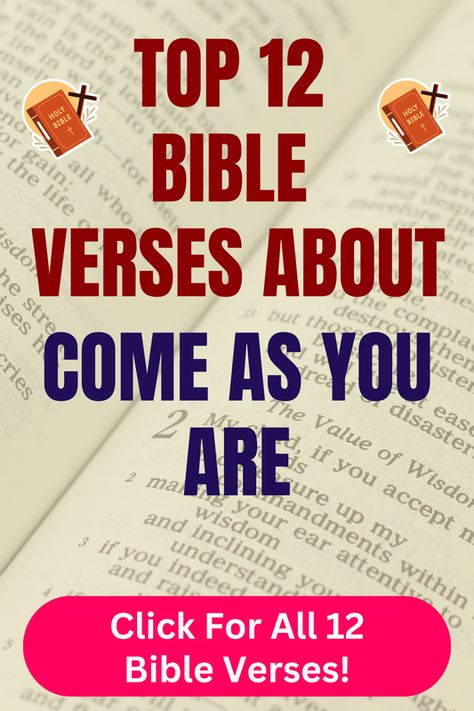 Check out our top 12 Bible verses about come as you are and learn more what does the Bible say about come as you are. Click For All 12 Bible verses! Bible Verse About Giving, Verses About Family, Bible Verses About Life, Bible Verses About Fear, Bible Chapters, Verses About Trust, Disrespectful Kids, Verses About Fear, Bible Verses About Relationships