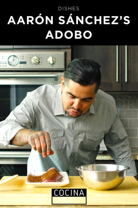 Aarón Sánchez’s Adobo – We Are Cocina Entrees Recipes, Aaron Sanchez, Masterchef Recipes, Food Network Chefs, Adobo Recipe, Adobo Seasoning, Recipes Authentic, Copycat Restaurant Recipes, Homemade Spices