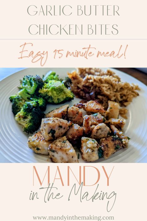 Garlic Butter Chicken Bites — Mandy in the Making | Meals & More on YouTube Mandy In The Making Recipes, Mandy In The Making, Garlic Butter Chicken Bites, Butter Chicken Bites, Dinner Rotation, Garlic Butter Chicken, 15 Minute Meals, Turkey Dinner, Chicken Bites