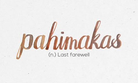 “Pahimakas” | 36 Of The Most Beautiful Words In The Philippine Language Philippine Language, Filipino Words, Foreign Words, Unique Words Definitions, Uncommon Words, Most Beautiful Words, Tagalog Quotes, Travel Words, Word Nerd