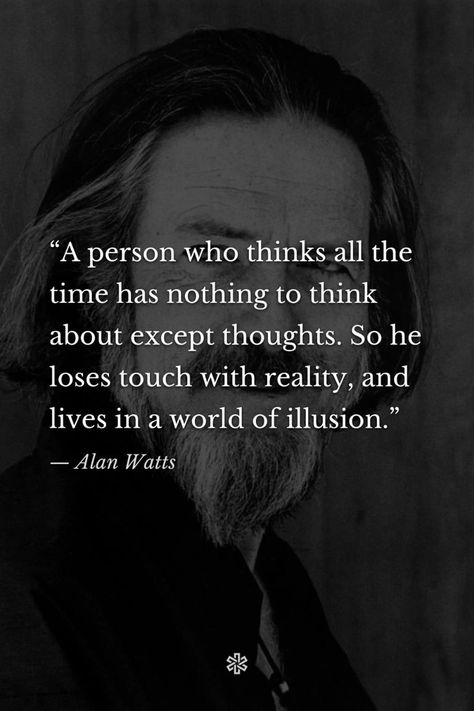 Alan Watts Quotes, Stoicism Quotes, Poet Quotes, Japanese Quotes, Alan Watts, Wisdom Books, Warrior Quotes, Philosophy Quotes, Note To Self Quotes