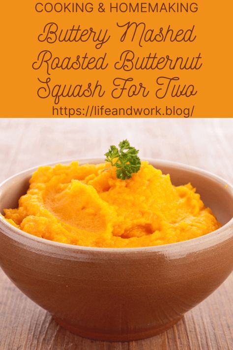 Small Batch Buttery Mashed Roasted Butternut Squash Butternut Squash Mashed, Squash Mashed, Mashed Butternut Squash, Butternut Squash Recipe, Recipe For Two, Squash Recipe, Butternut Squash Recipes, Roasted Squash, Soft Food