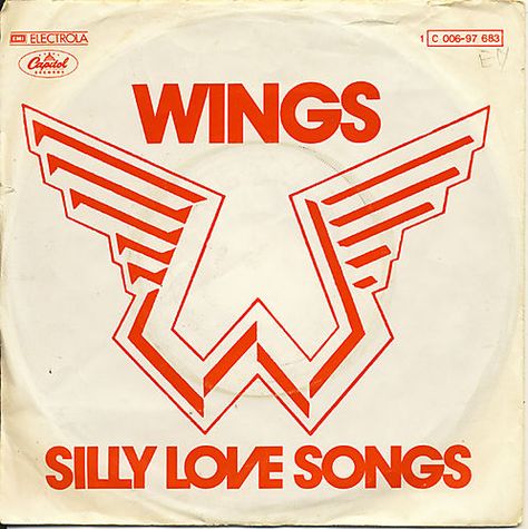 reason 101 why I LOVE mi jefe!     !!!FOR THE LOVE OF MUSIC!!!    Paul McCartney & Wings – “Silly Love Songs” « Don't Forget The Songs 365 Wings Band, Silly Love Songs, Silly Love, Band On The Run, Paul Mccartney And Wings, Record Jacket, Top 100 Songs, Beatles Songs, Pop Hits