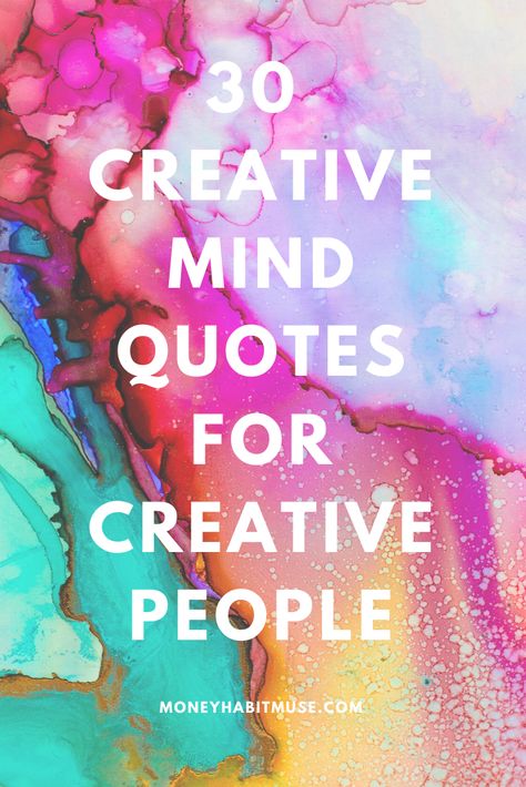 Quotes On Creativity Inspirational, Quotes About Artists Creativity, Sayings About Creativity, Artists Quotes Creative People, Creative Minds Quotes, Creative Sayings Inspiration Art Quotes, Quotes For Creative People, Quotes About Creativity Inspirational, Art Sayings Quotes Creativity