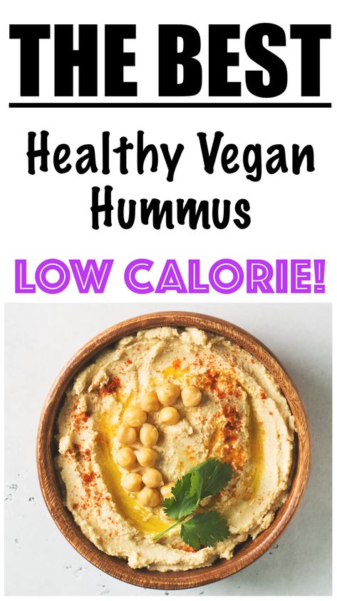 Low Calorie Hummus Recipe, Low Fat Hummus Recipe, Low Calorie Hummus, Vegan Hummus Recipe, Creamy Hummus Recipe, Low Calorie Vegetarian Recipes, Healthy Hummus Recipe, Protein Vegetarian Recipes, Healthy Hummus